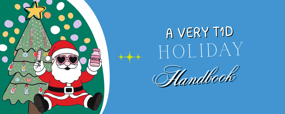 A Very T1D Holiday Handbook