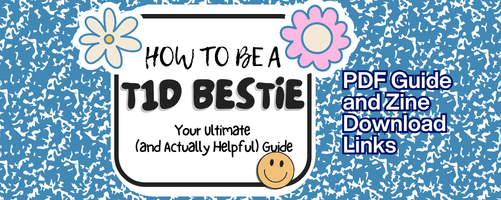 How to be a T1D Bestie
