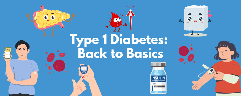 T1D: Back to Basics