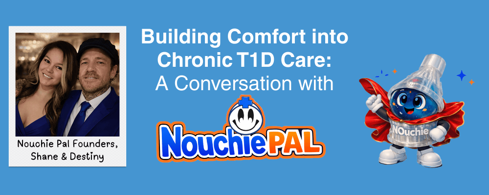 Building Comfort into Chronic T1D Care