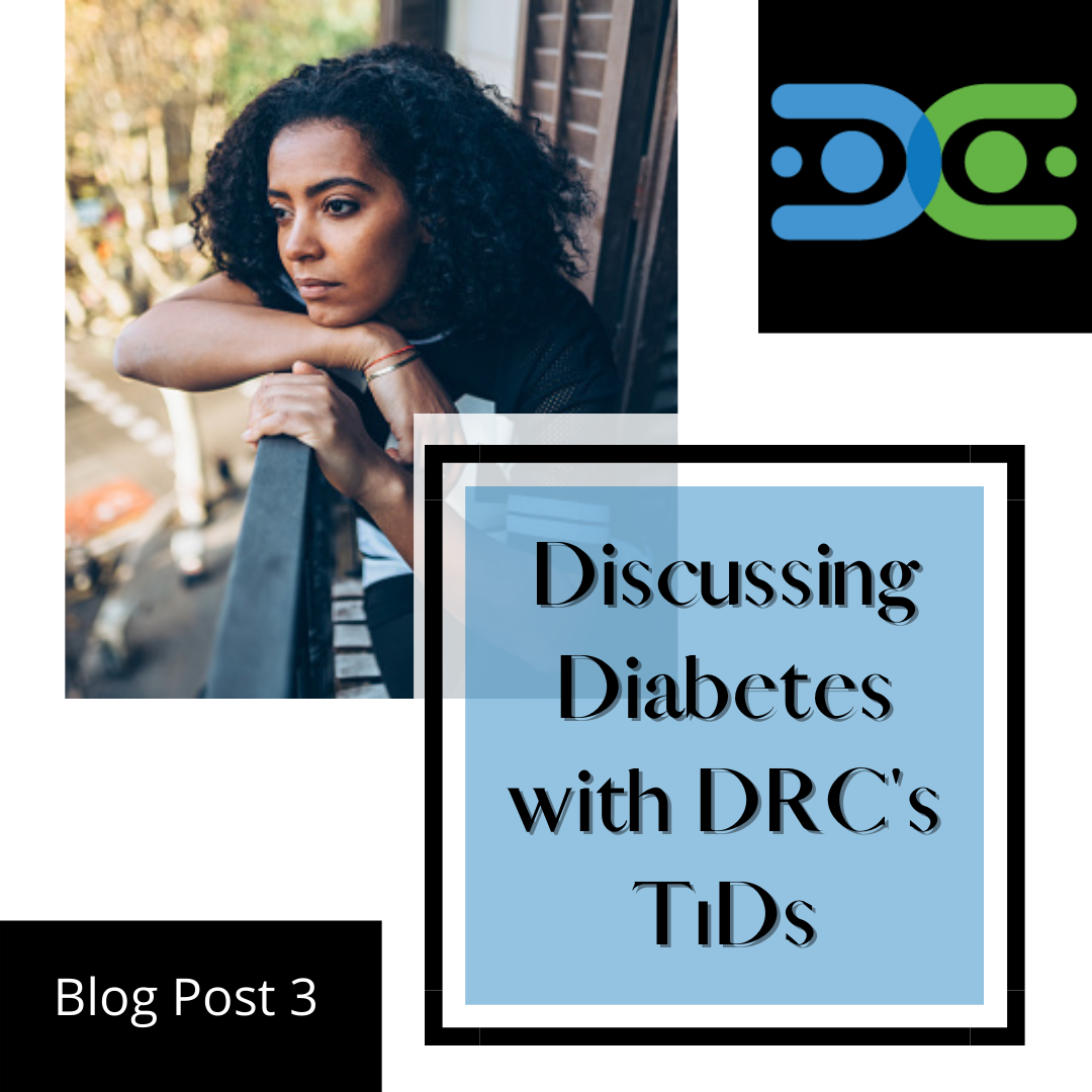 Discussing Diabetes with DRC's T1Ds