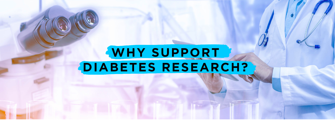 Why support diabetes research