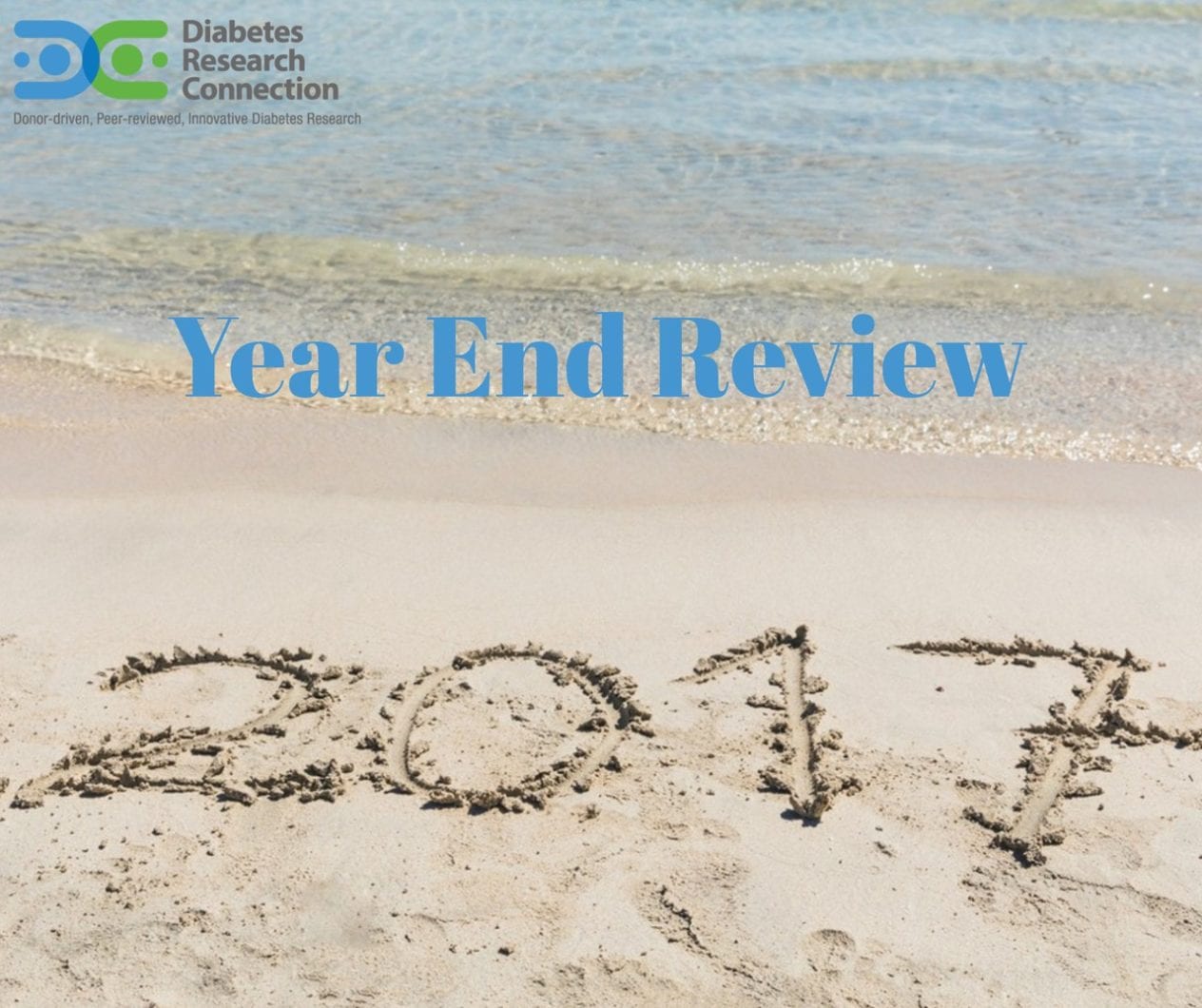 2017 Year In Review Diabetes Research Connection 2017 Year In Review Diabetes Research Connection